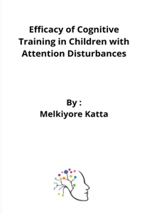 Efficacy of Cognitive Training in Children with Attention Disturbances