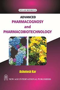 Advanced Pharmocognosy and Pharmacobiotechnology