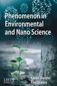 Phenomenon In Environmental And Nano Science, Sharma Sharma