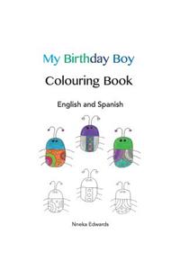 My Birthday Boy Colouring Book