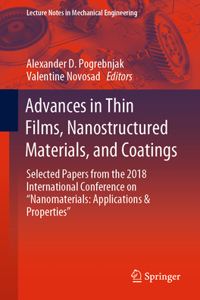 Advances in Thin Films, Nanostructured Materials, and Coatings