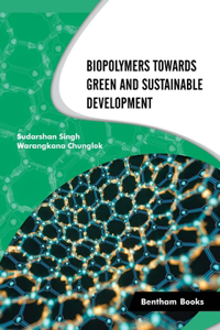 Biopolymers Towards Green and Sustainable Development