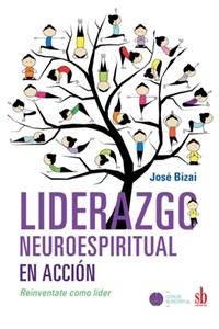 Liderazgo neuroespiritual en acción