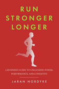 Run Stronger Longer