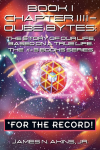 Book 1 Chapter IIII - Qube Bytes *For the Record