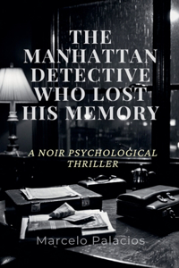 The Manhattan Detective Who Lost His Memory