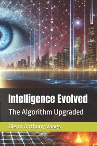 Intelligence Evolved