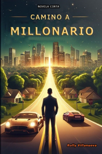 Camino a Millonario