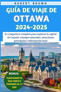 Guía De Viaje De Ottawa 2024-2025