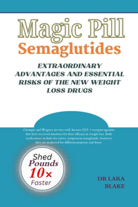 MAGIC PILL Semaglutides