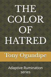 The Color of Hatred