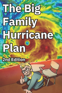 Big Family Huricane Plan: 2nd Edition