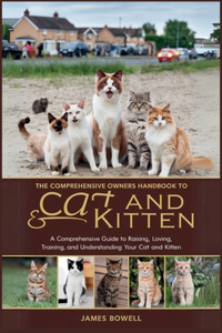 The Comprehensive Owners Handbook to Cat and Kitten