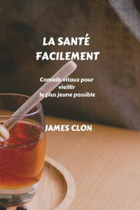 La santé facilement