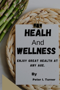 Health And Wellness