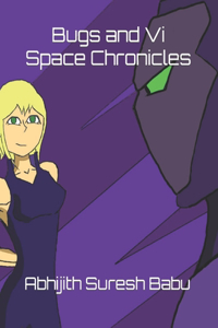 Bugs and Vi Space Chronicles