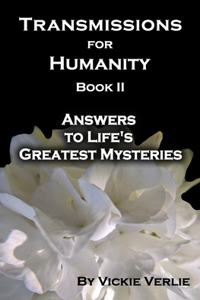 Transmissions for Humanity Book II