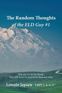 Random Thoughts of the ELD Guy #1