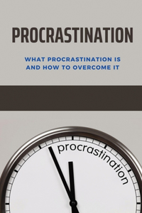 Procrastination