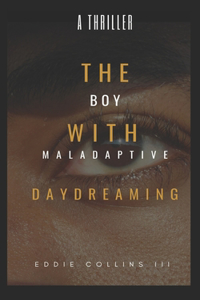 Boy With Maladaptive Daydreaming