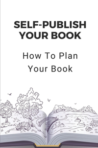 Self-Publish Your Book