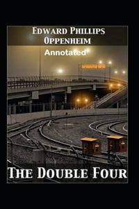 The Double Four Annotated