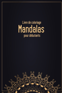 Livre de coloriage Mandalas pour débutants