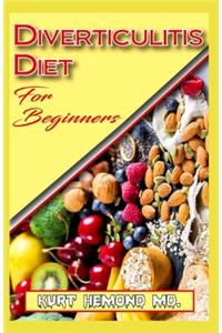 Diverticulitis Diet For Beginners