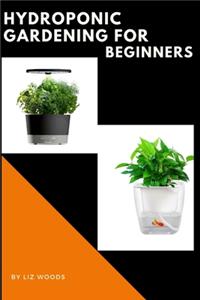 Hydroponic Gardening for Beginners