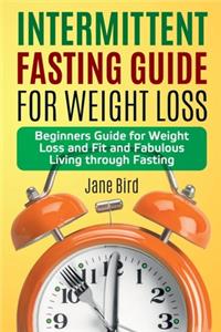 Intermittent Fasting Guide for Weight Loss