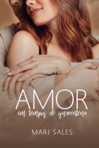 Amor em Tempos de Quarentena