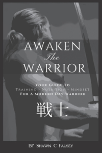 Awaken The Warrior