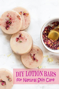 DIY Lotion Bars for Natural Skin Care