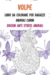 Libro da colorare per ragazze - Disegni Anti stress Animali - Animali carini - Volpe