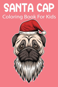 Santa Cap Coloring Book For Kids