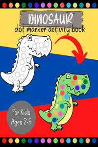 Dinosaur Dot Marker Activity Book For Kids Ages 2-5