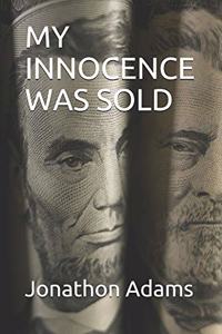 My Innocence Was Sold