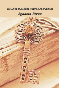 La Llave Que Abre Todas Las Puertas