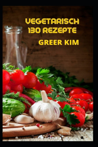 Vegetarisch 130 Rezepte
