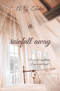 A rainfall away