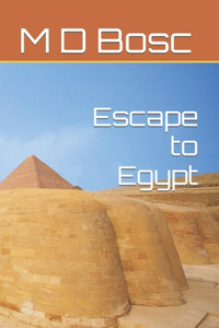 Escape to Egypt