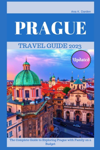Prague Travel Guide 2023