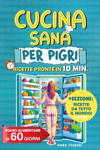 Cucina Sana Per Pigri