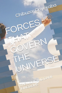 Forces That Govern the Universe