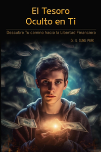 El Tesoro Oculto en Ti