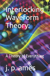 Interlocking Waveform Theory