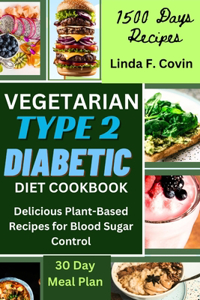Vegetarian Type 2 Diabetic Diet Cookbook