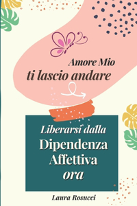 Amore Mio Ti Lascio Andare