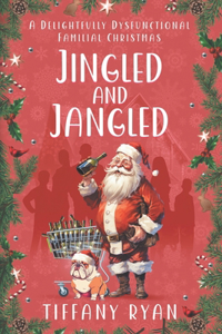 Jingled and Jangled