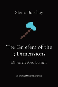 Griefers of the 3 Dimensions